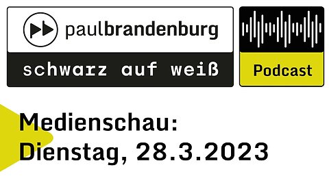 Medienschau: Dienstag, 28. März 2023