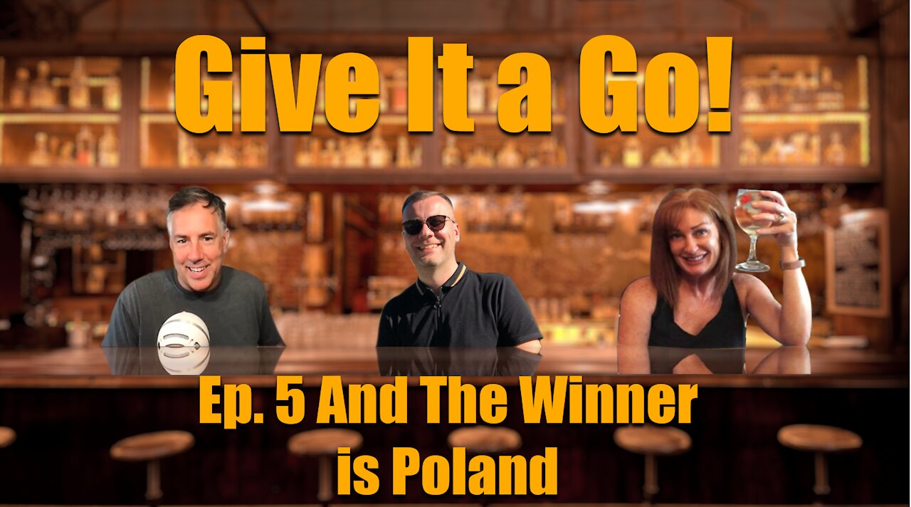 Trailer 1 Give It a Go! Episode 5 "And the Winner is Poland"