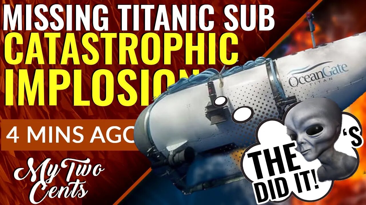 BREAKING: Missing Oceangate Titan Found, All Passengers Gone! Did Aliens Have a Play?