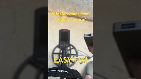 FIX for Minelab Manticore Update Failure! #metaldetector #minelab #manticore