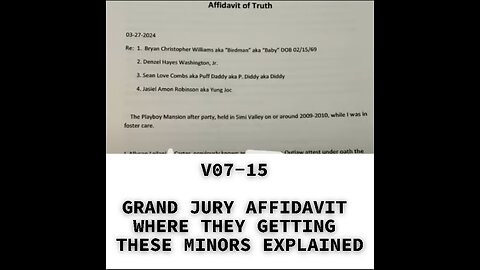 V07-15 GRAND JURY AFFIDAVIT WHERE THEY GETTING THESE MINORS EXPLAINED