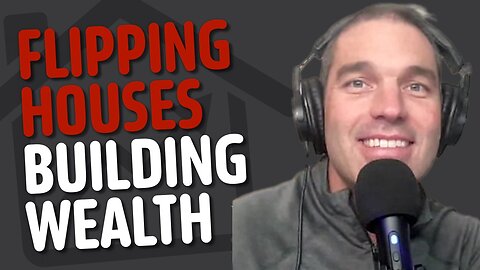 How to Flip Houses and Build Wealth: Insights from Jonathan Hayek