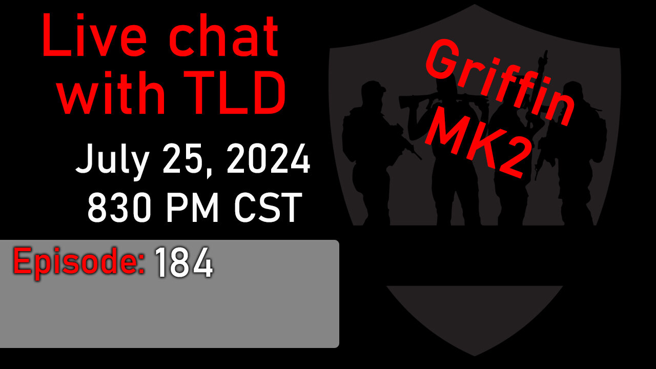 Live with TLD E184: Griffin MK2 Rifle Review