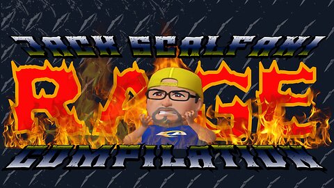 Jack Scalfani rage compilation