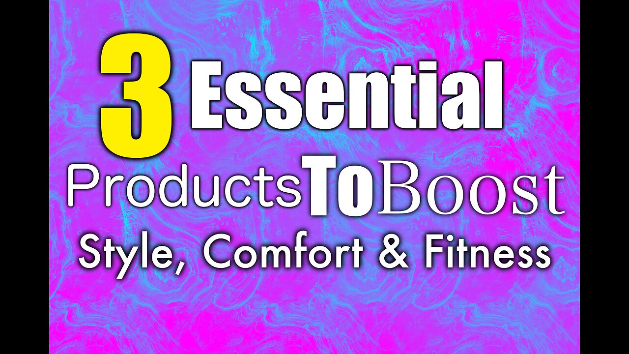 Top 3 Products You Must Have For Your Daily Routine