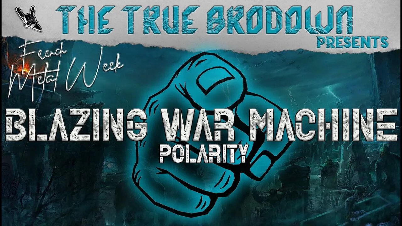 French Metal Week *2* BLAZING WAR MACHINE - POLARITY