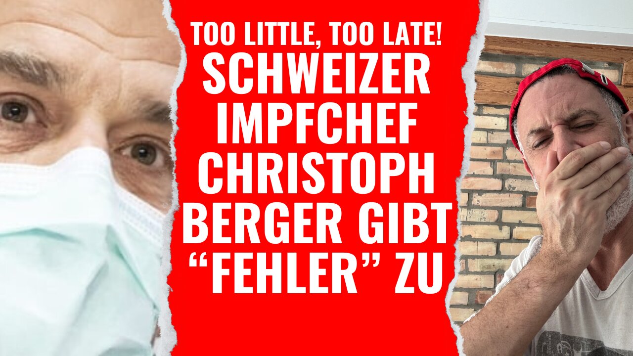 Schweizer Impfchef Christoph Berger gibt "Fehler" zu. Ja, der Mann, der in Kauf nahm, dass...