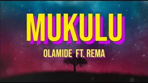 Olamide ft. Rema - Mukulu [Lyrics]
