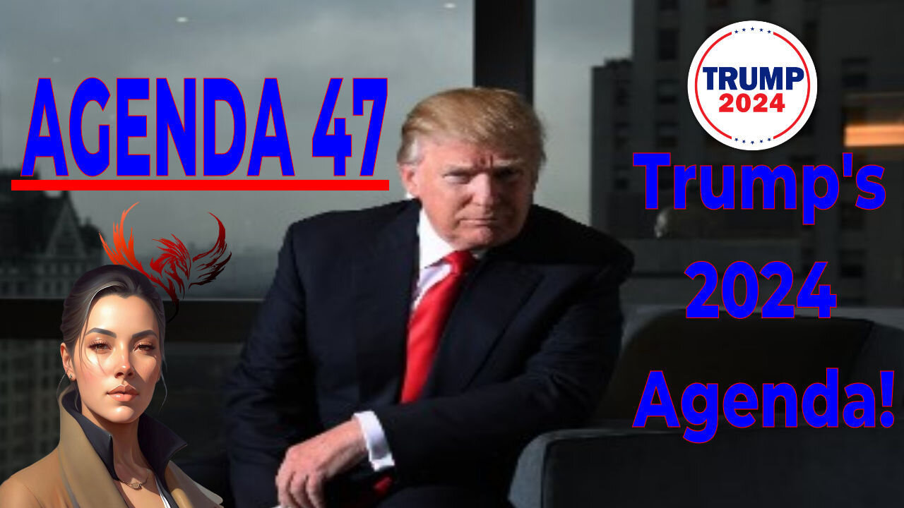 DONALD TRUMP'S 2024 AGENDA ~ AGENDA 47! (VIDEO 197 ~ JUNE 13, 2024