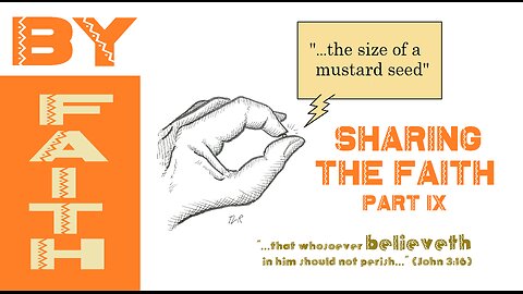 BY FAITH: Sharing Your Faith (Pt. 9)