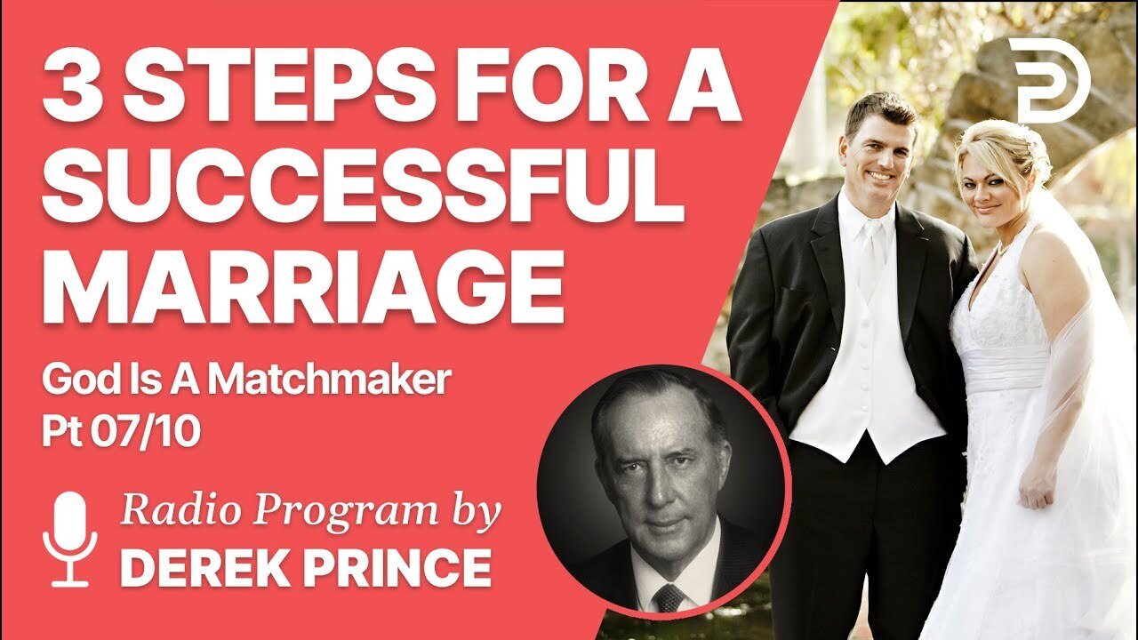 3 Steps for a Successful Marriage | God is a Matchmaker Pt7 of 10 - Believe in God's Purpose For You