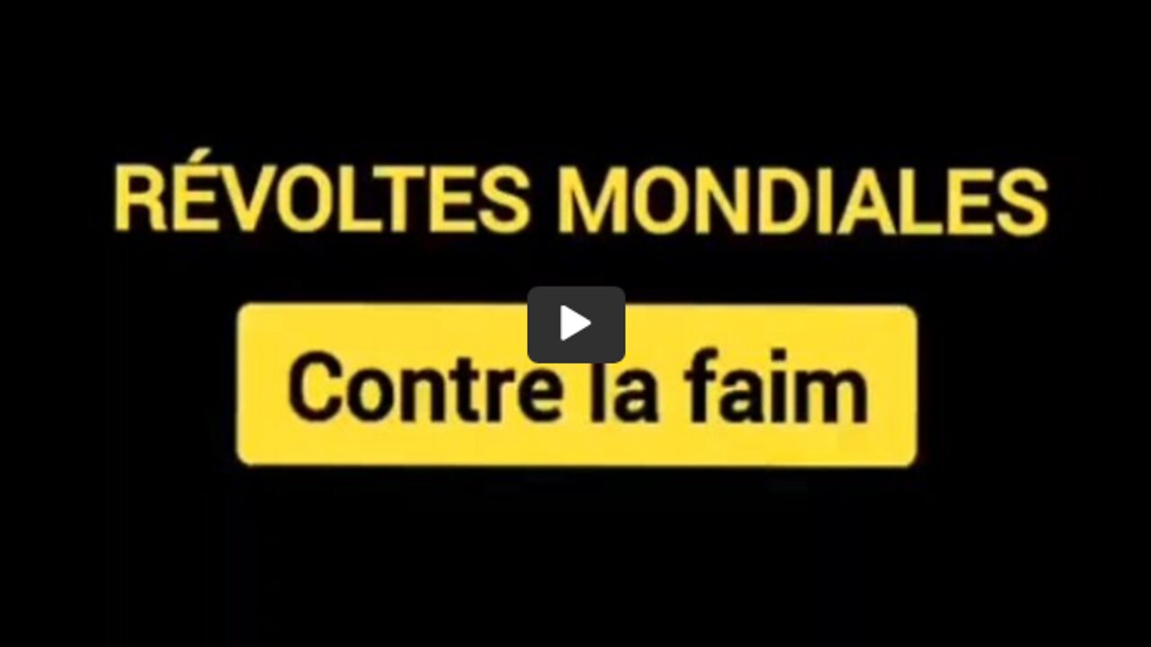 RÉVOLTES MONDIALES CONTRE LA FAIM !