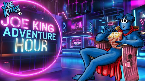 JOE_KING_ADVENTURE_HOUR___871_2nd_ATTEMPT