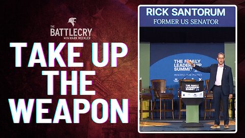 Rick Santorum at the Family Leadership Summit | The BattleCry