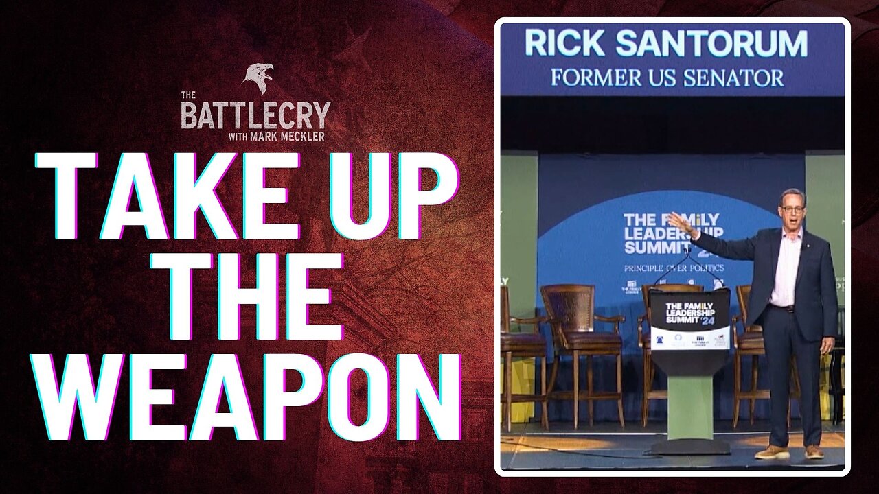 Rick Santorum at the Family Leadership Summit | The BattleCry