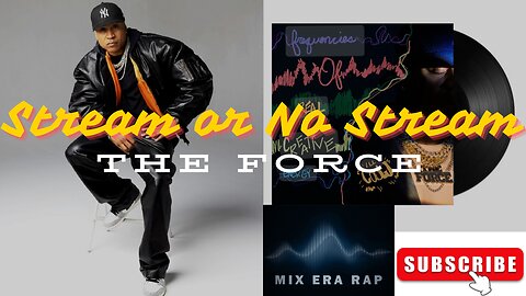 Stream or No Stream LL Cool J's The Force