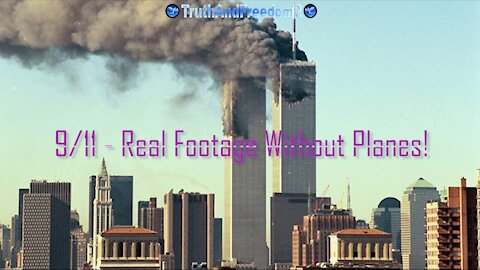 9/11 - Real Footage without planes!