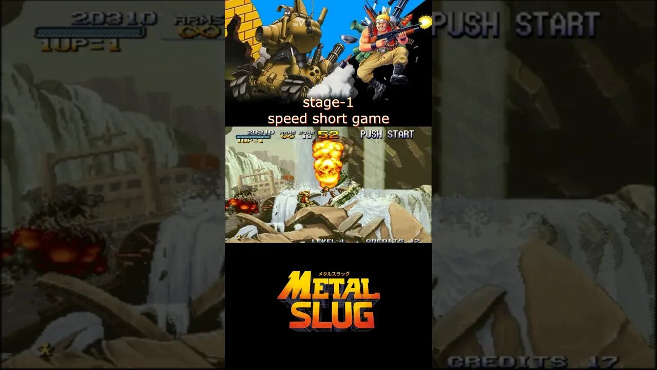 METAL SLUG -SPEED GAME SHORT-STAGE -1 COMPLETE .