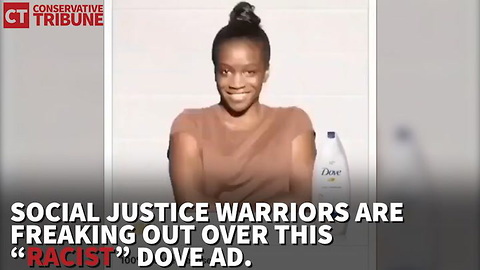 Dove Ad Wasn’t Racist at All… Here’s the Part They Won’t Show You