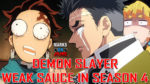 Demon Slayer Weak Sauce in Season 4