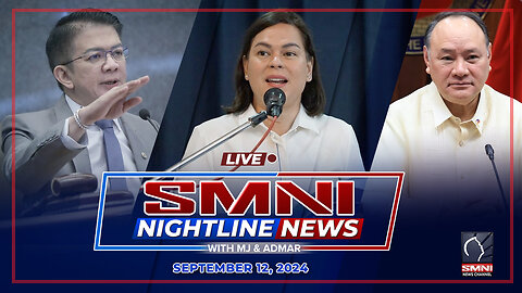 LIVE: SMNI Nightline News with Admar Vilando & MJ Mondejar | September 12, 2024