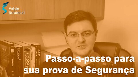 Passo a passo para sua prova para segurança da informação