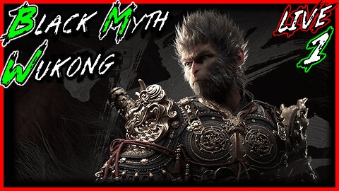[VOD] Black Myth: Wukong - Part 1 (Unedited)