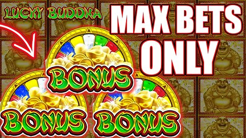 🕉️ MAX BETS ONLY on LUCKY BUDDHA for a BONUS WIN! HIGH LIMIT SLOT PLAY