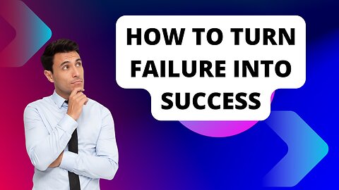 How to Turn Failure Into Success - Motivational Video - Fuel4life