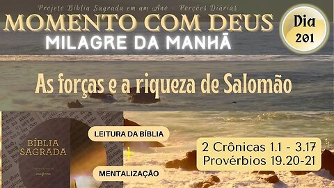 MOMENTO COM DEUS - MILAGRE DA MANHÃ - Dia 201/365 #biblia
