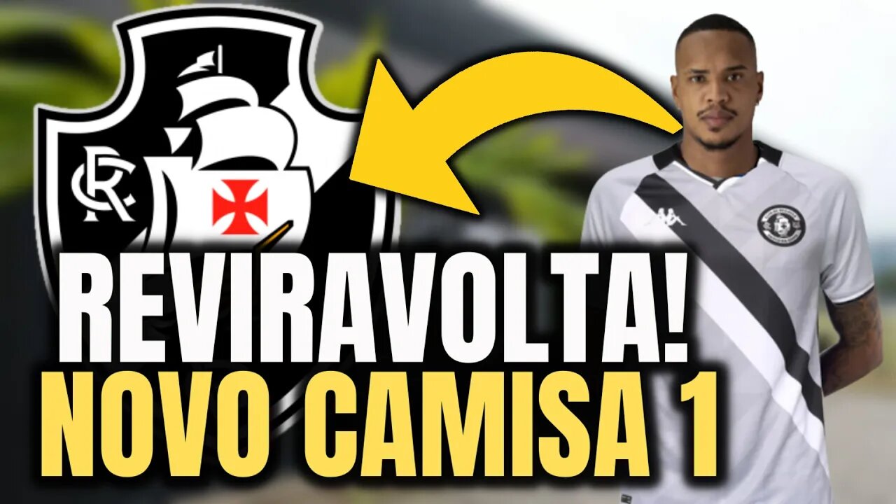 MUDOU TUDO! NOVIDADE NA COLINA! NOVO CAMISA 1! NOTÍCIAS DO VASCO
