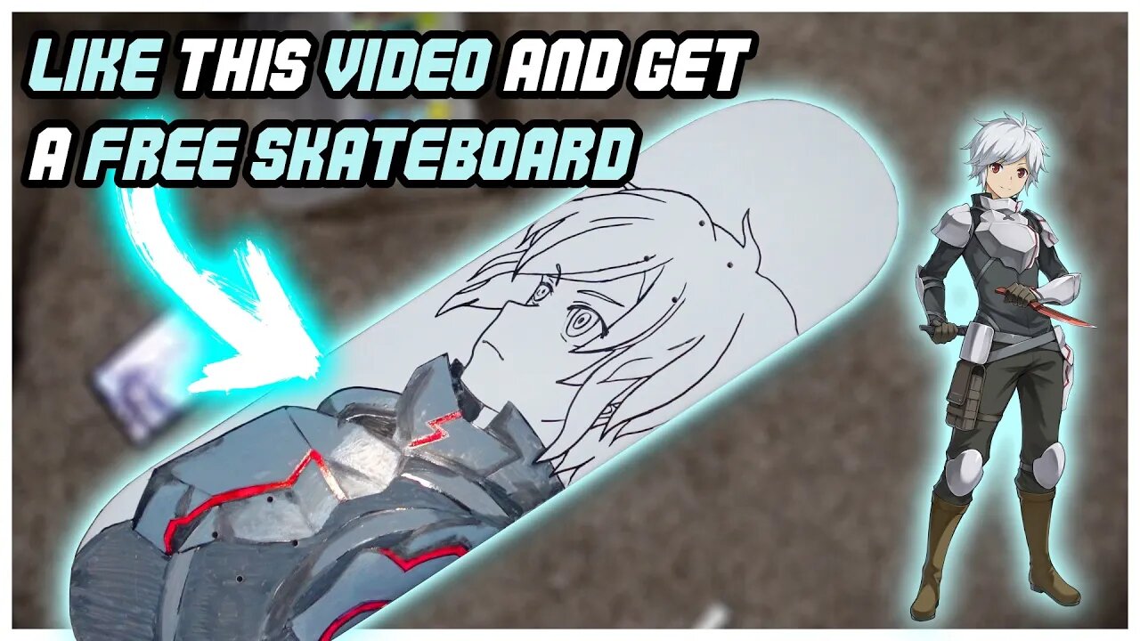 LIKE this VIDEO and WIN a FREE SKATEBOARD! | Deck Design: Painting Bell Cranel from DanMachi