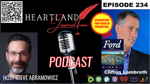 Heartland Journal Podcast EP234 Clifton Lambreth Interview & More 7 30 24