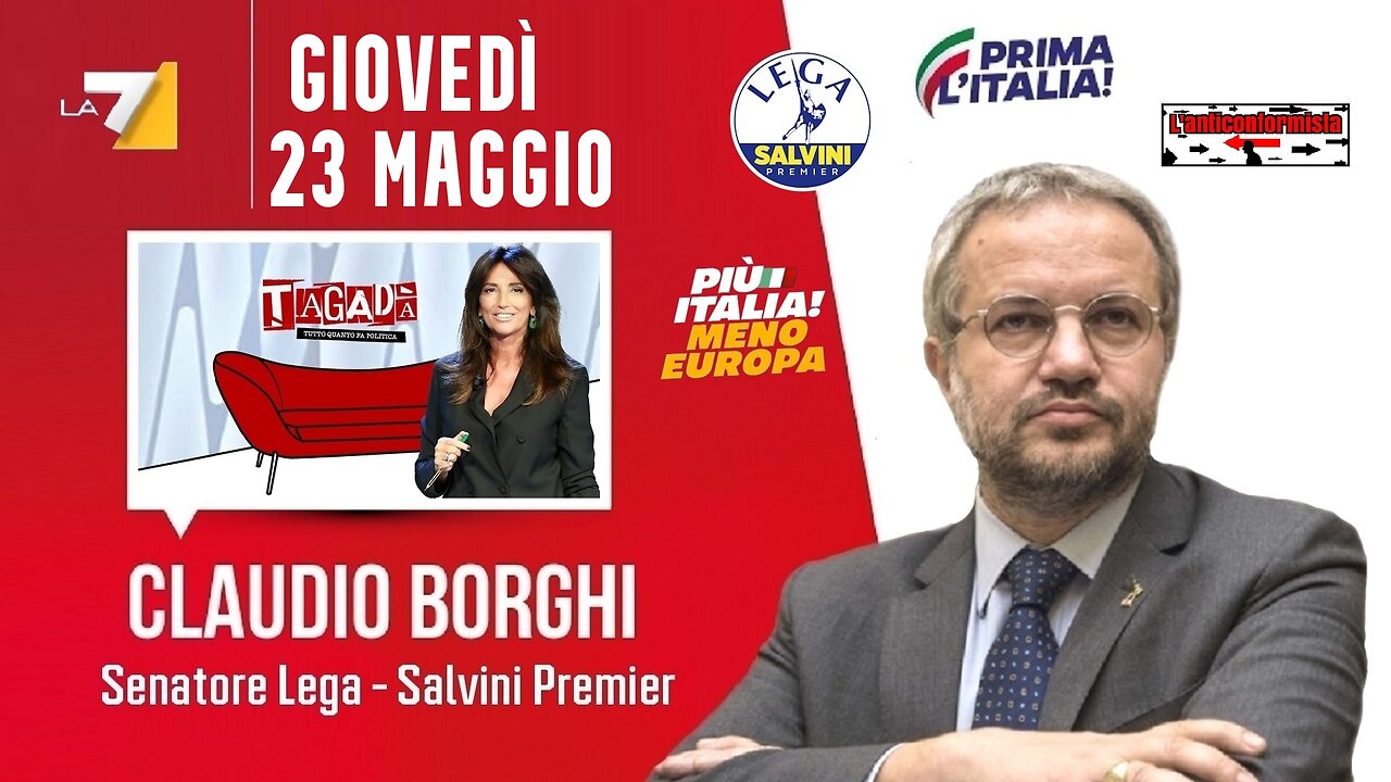 🔴 Interventi del Sen. Claudio Borghi ospite a Tagadà del 23/05/2024.