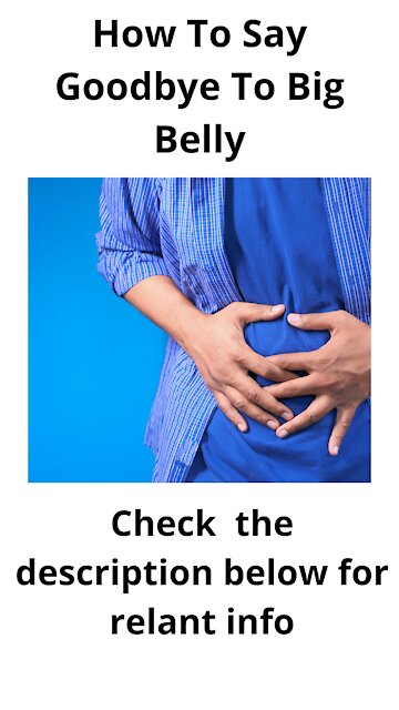 How To Say Goodbye To Big Belly | Say Goodbye To Big Belly #shorts
