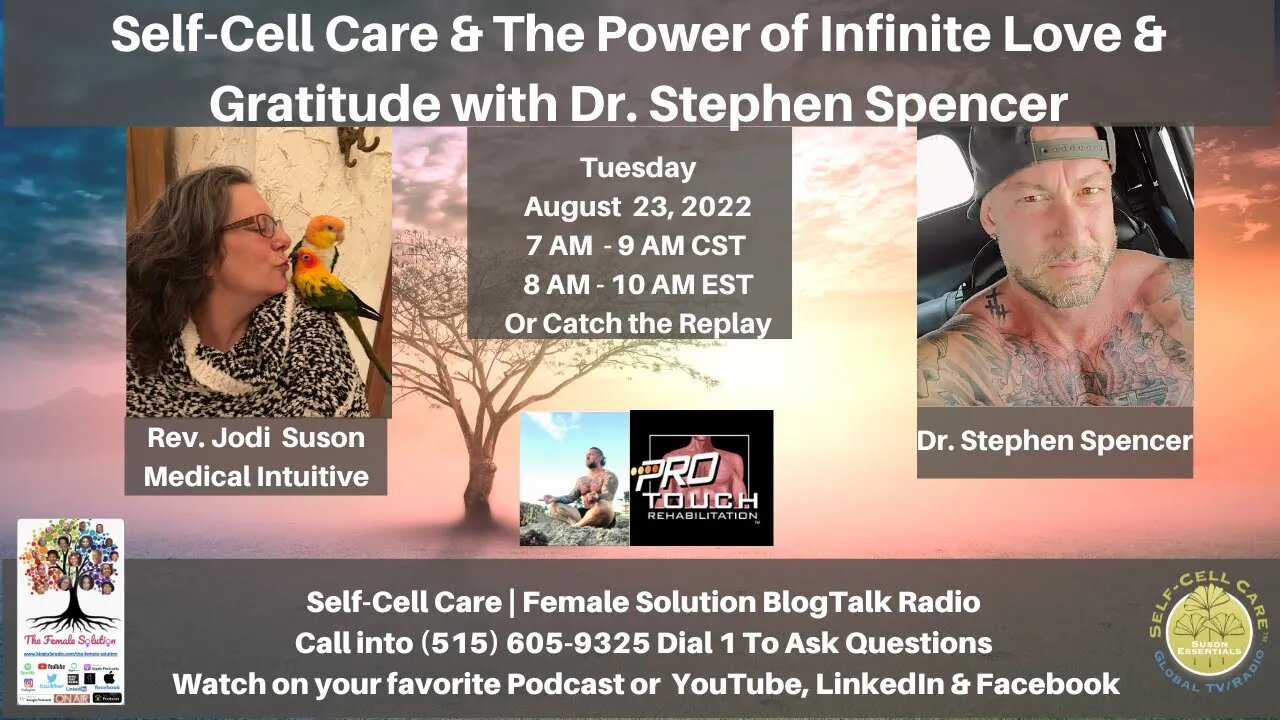 Self-Cell Care™ & The Power of Infinite Love & Gratitude with Dr. Stephen Spencer