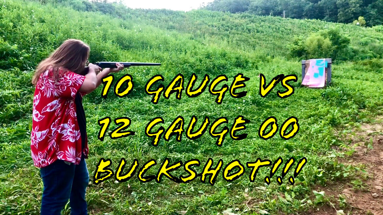 10GA VS 12GA 00 Buckshot And A Friendly Shoot For Accuracy