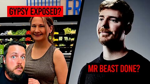 Gypsy Rose EXPOSES Ken's EX & is Mr Beast Done for Good?