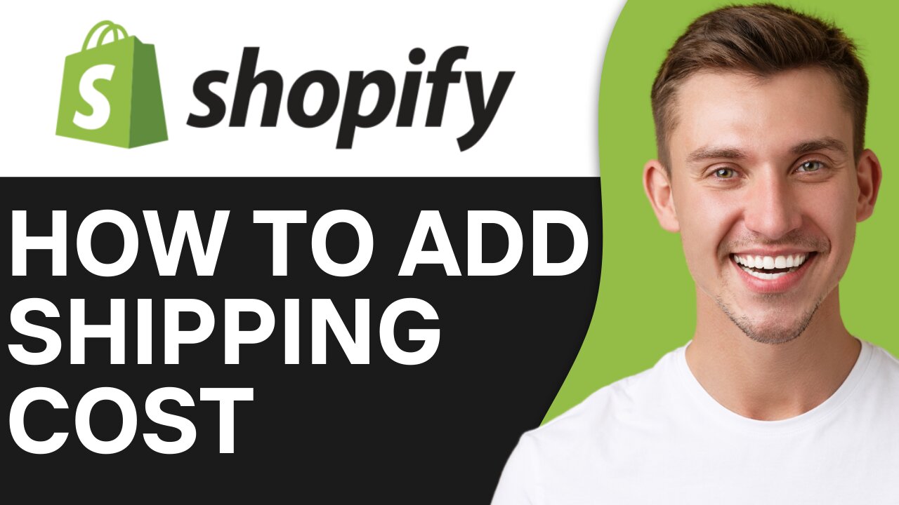 HOW TO ADD SHIPPING COST TO SHOPIFY