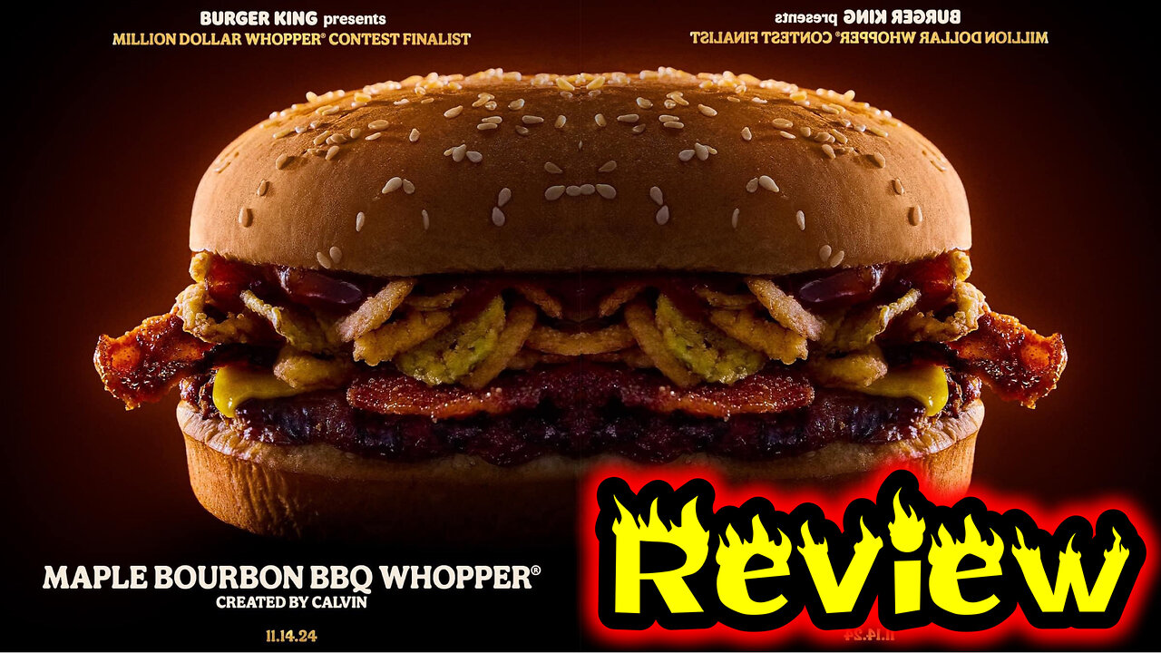 Burger King Maple Bourbon BBQ Whopper Review