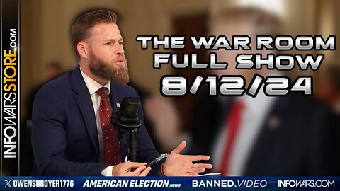 War Room With Owen Shroyer MONDAY FULL SHOW 8/12/24