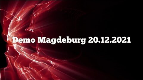 Spaziergang Magdeburg | Demo Magdeburg 20.12.2021