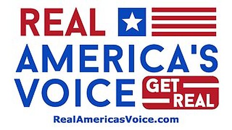 REAL AMERICA’S VOICE 24/7