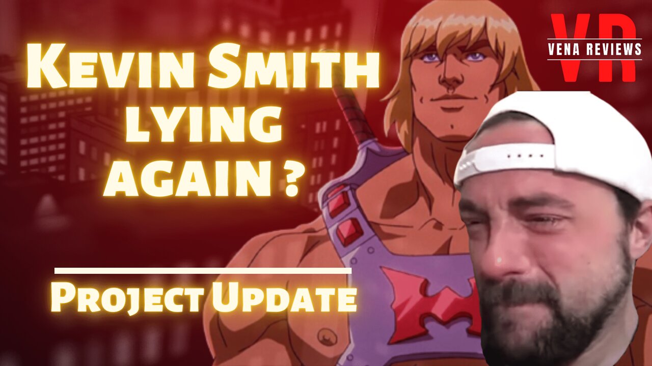 Kevin Smith lying again about He-Man ? - Status Update on my own Project