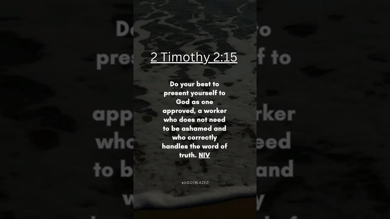 Share the Good News. Bible Verse of the Day. 2 Timothy 2:15 NIV