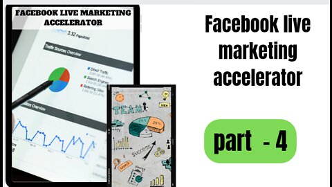 Part-4 how to earn from Facebook live marketing accelerator