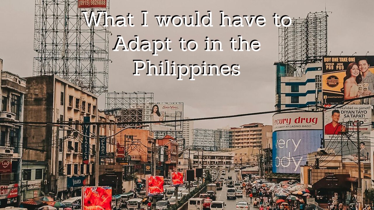 12 Ways I'd Need to Adjust if we Lived in the Philippines Part 1