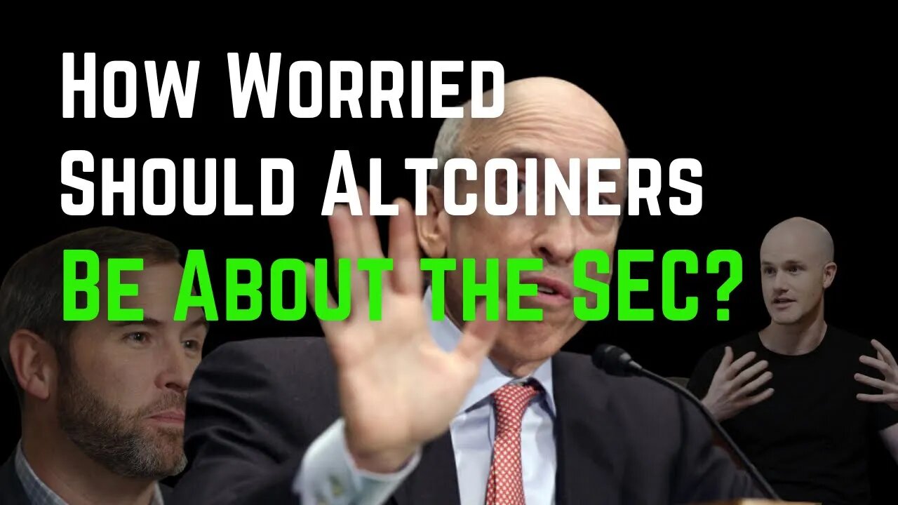 How Scared Should Altcoiners Be Of The SEC?