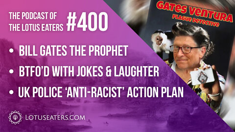 The Podcast of the Lotus Eaters #400