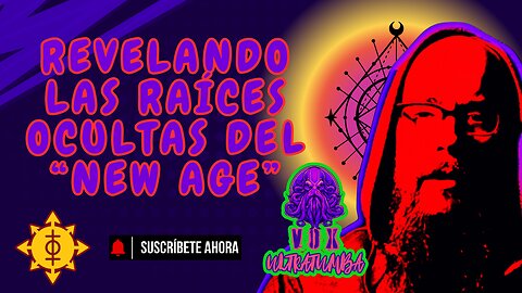 Revelando las RAÍCES Ocultas del “New Age”